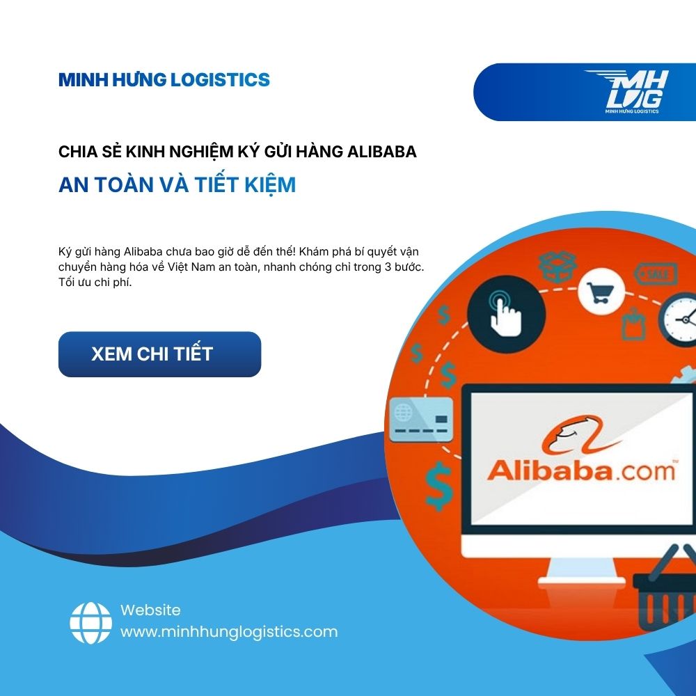 Chia sẻ kinh nghiệm ký gửi hàng Alibaba an toàn và tiết kiệm