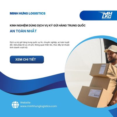 Kinh nghiệm dùng dịch vụ ký gửi hàng Trung Quốc an toàn nhất