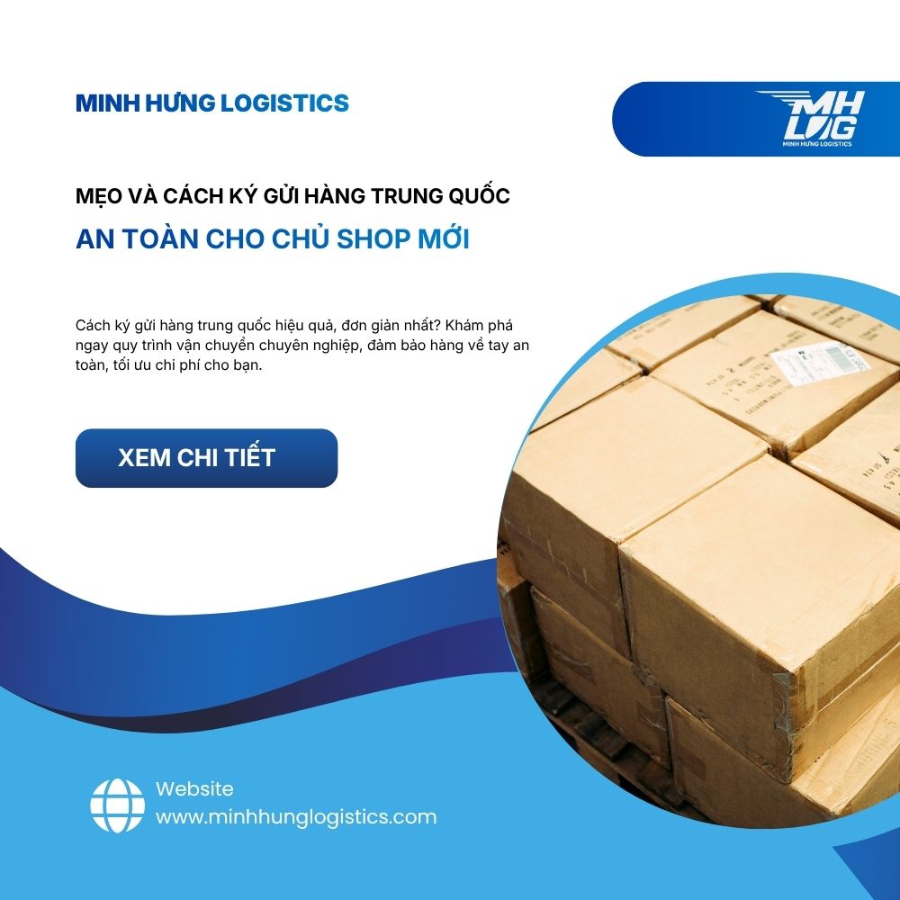 Mẹo và cách ký gửi hàng Trung Quốc an toàn cho chủ shop mới