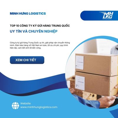 Top 10 công ty ký gửi hàng Trung Quốc uy tín và chuyên nghiệp