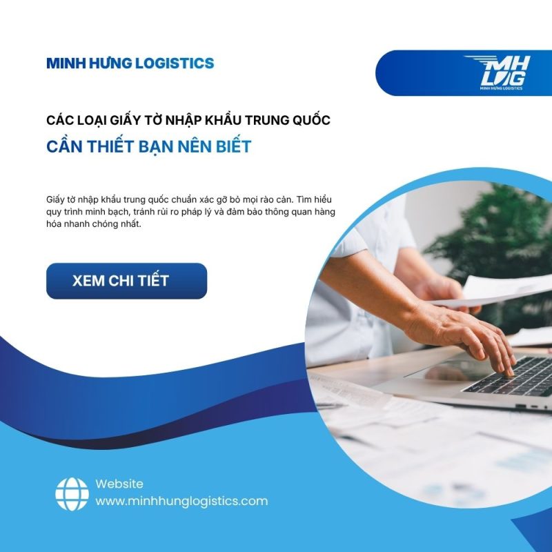 Các loại giấy tờ nhập khẩu Trung Quốc cần thiết bạn nên biết