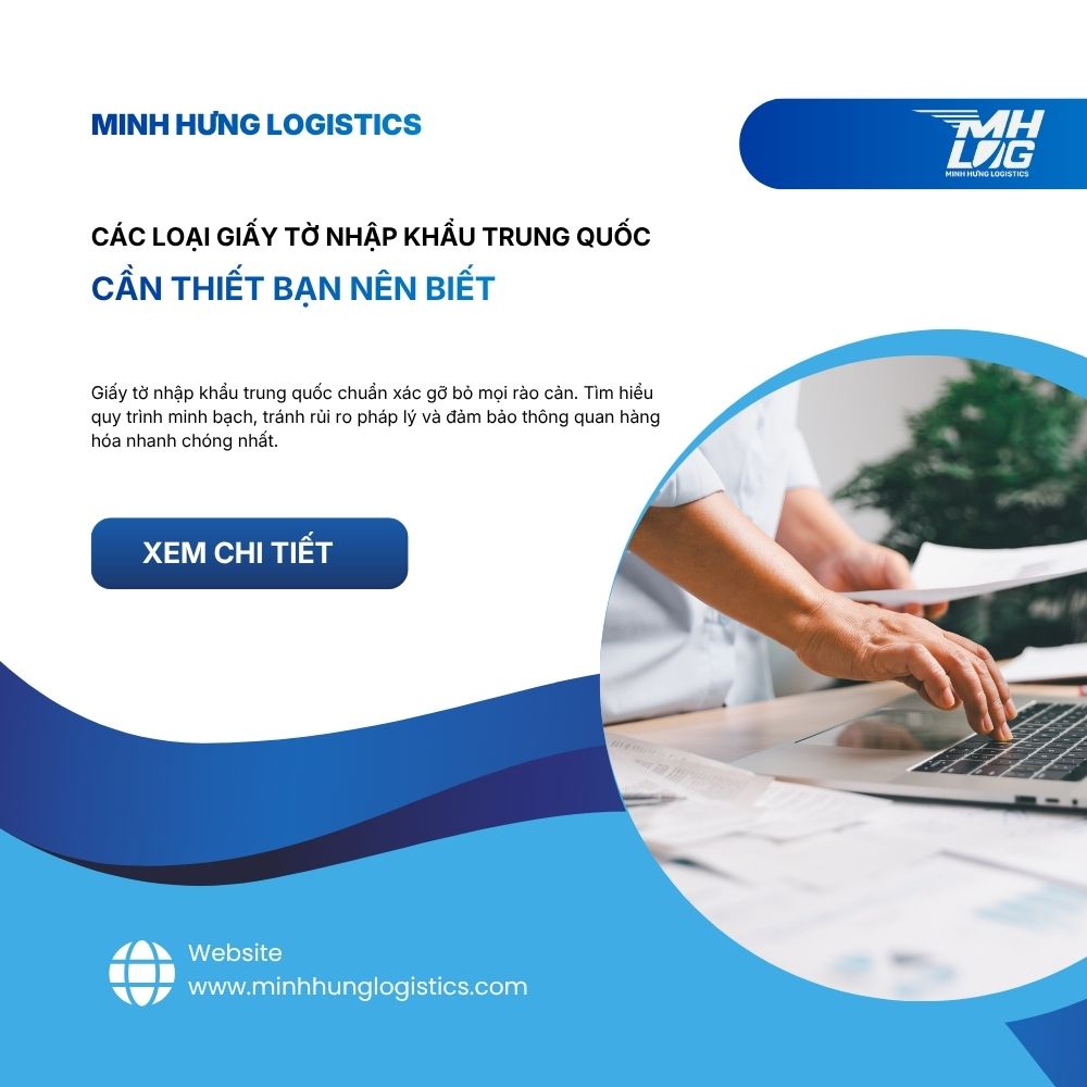 Các loại giấy tờ nhập khẩu Trung Quốc cần thiết bạn nên biết