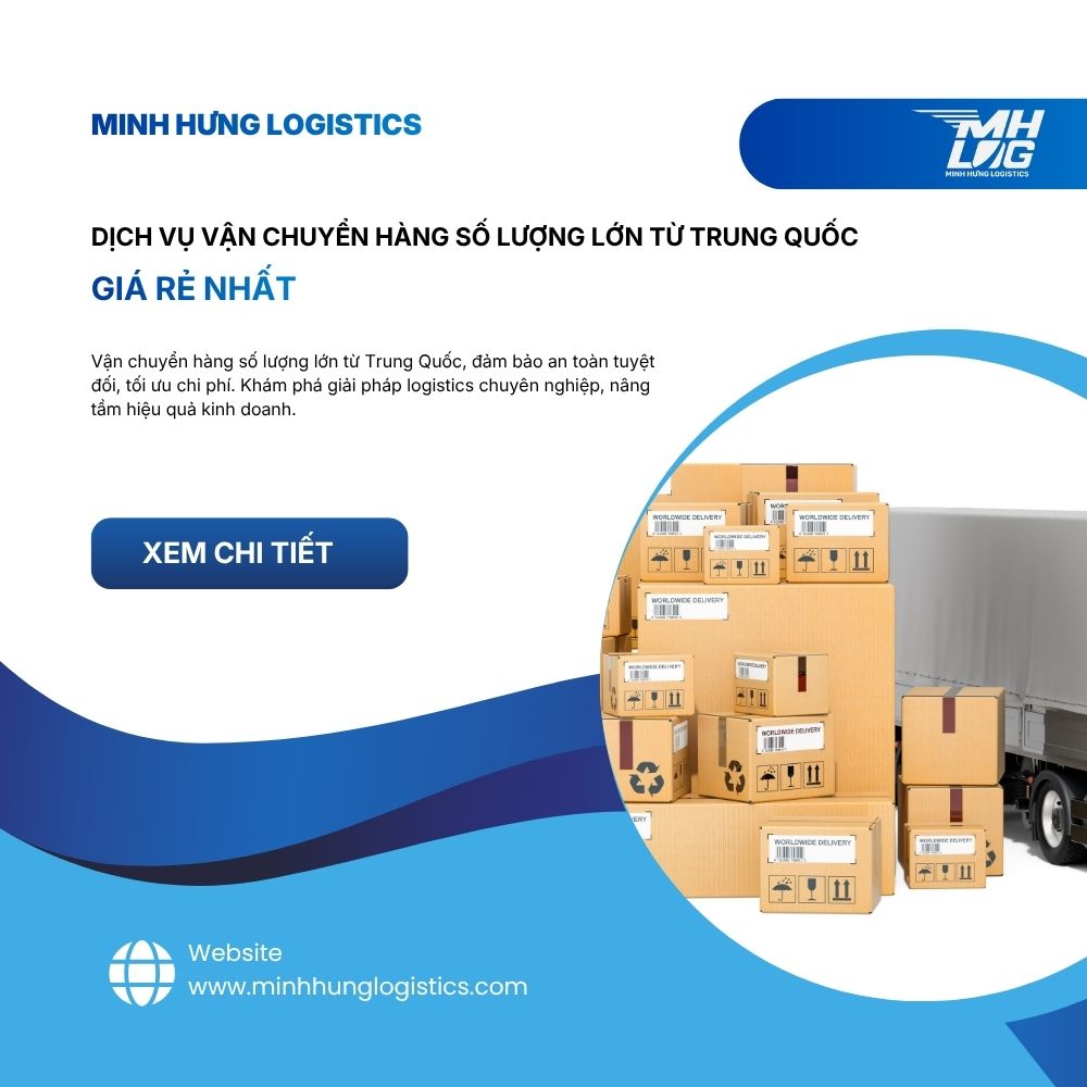 Dịch vụ vận chuyển hàng số lượng lớn từ Trung Quốc giá rẻ nhất