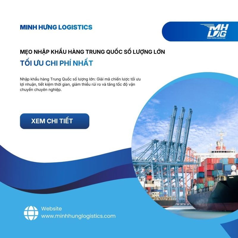 Mẹo nhập khẩu hàng Trung Quốc số lượng lớn tối ưu chi phí nhất